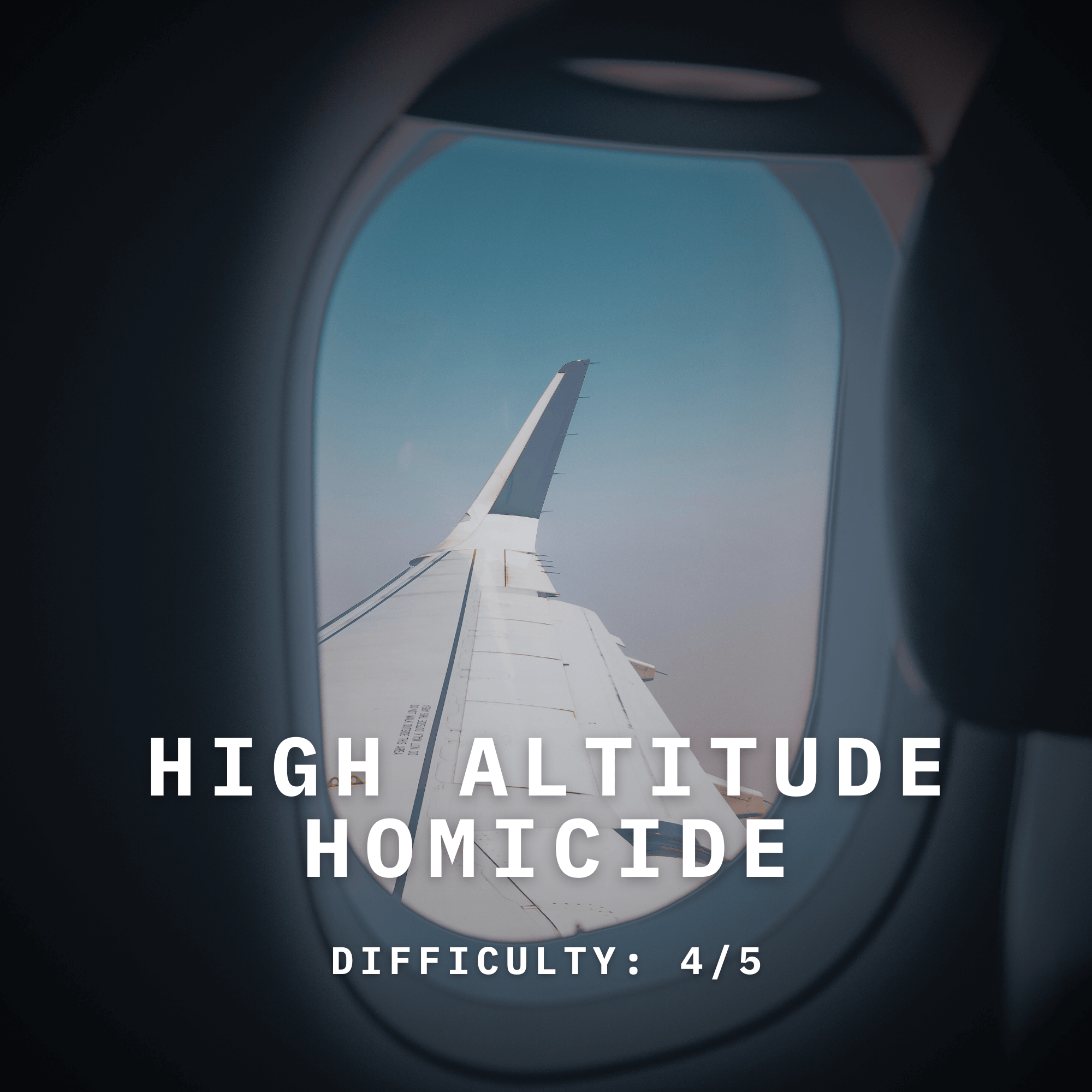 High Altitude Homicide